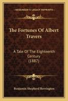 The Fortunes Of Albert Travers