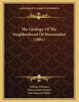 The Geology Of The Neighborhood Of Stowmarket (1881)