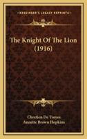 The Knight Of The Lion (1916)