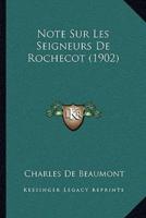 Note Sur Les Seigneurs De Rochecot (1902)