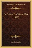 Le Crime Du Vieux Blas (1882)