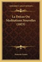 La Deicee Ou Meditations Nouvelles (1823)