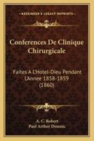 Conferences De Clinique Chirurgicale