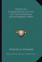 Deutsche Literaturgeschichte Des Neunzehnten Jahrhunderts (1909)