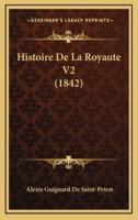 Histoire De La Royaute V2 (1842)