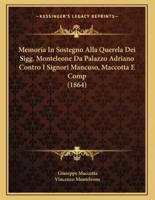 Memoria In Sostegno Alla Querela Dei Sigg. Monteleone Da Palazzo Adriano Contro I Signori Mancuso, Maccotta E Comp (1864)