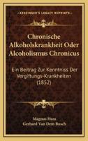 Chronische Alkoholskrankheit Oder Alcoholismus Chronicus