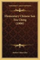 Elementary Chinese San Tzu Ching (1900)