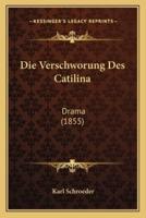 Die Verschworung Des Catilina