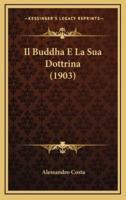 Il Buddha E La Sua Dottrina (1903)