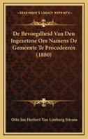 De Bevoegdheid Van Den Ingezetene Om Namens De Gemeente Te Procedeeren (1880)