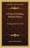 A Diary Of Joshua Nichols Glenn