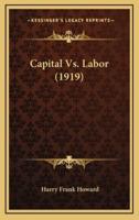 Capital Vs. Labor (1919)