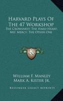Harvard Plays of the 47 Workshop