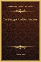 The Straight And Narrow Way