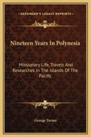 Nineteen Years In Polynesia