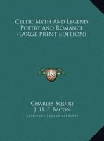 Celtic Myth and Legend Poetry and Romance