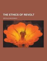 The Ethics of Revolt