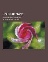 John Silence; Physician Extraordinary