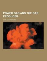 Power Gas and the Gas Producer