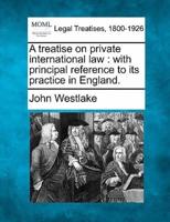 A Treatise on Private International Law