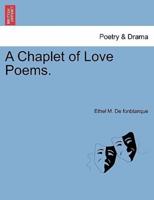 A Chaplet of Love Poems.