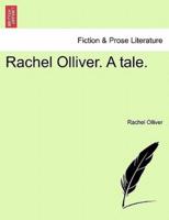 Rachel Olliver. A tale.