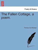 The Fallen Cottage, a poem.