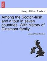 Among the Scotch-Irish, and a tour in seven countries. With history of Dinsmoor family.