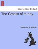 The Greeks of to-day.
