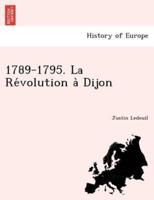 1789-1795. La Révolution à Dijon