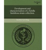 Development and Characterization of a Xylella Fastidiosa Strain Collection.