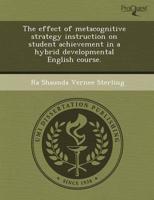 Effect of Metacognitive Strategy Instruction on Student Achievement in a Hy