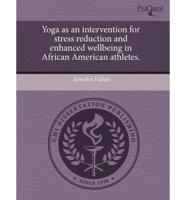 Yoga as an Intervention for Stress Reduction and Enhanced Wellbeing in Afri