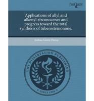 Applications of Allyl and Alkenyl Zirconocenes and Progress Toward the Tota