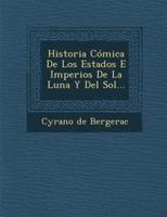 Historia Comica De Los Estados E Imperios De La Luna Y Del Sol...