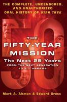 The Fifty-Year Mission Volume 2 The Next 25 Years