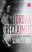 Jordan Reclaimed: A Preload Novel