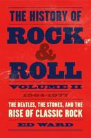 The History of Rock & Roll. Volume 2 1964-1977