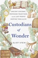 Custodians of Wonder