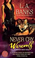 Never Cry Werewolf