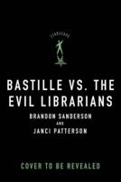 Bastille Vs. The Evil Librarians