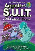 Investigators: Agents of S.U.I.T.: Wild Ghost Chase