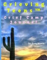 GrievingTeens(TM) Grief Camp Journal