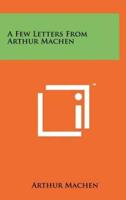 A Few Letters from Arthur Machen