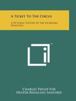 A Ticket To The Circus
