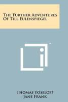 The Further Adventures of Till Eulenspiegel