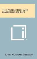 The Production And Marketing Of Rice