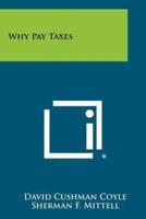 Why Pay Taxes