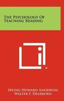 The Psychology of Teaching Reading